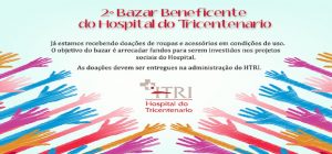 Tricentenário recebe doações para a segunda edição do seu bazar