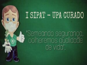 Semeando segurança, colheremos qualidade de vida – UPA do Curado realiza SIPAT