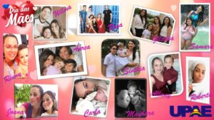 UPAE faz homenagem às mães da Unidade