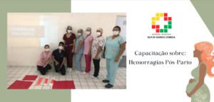 Unidade também fala sobre hemorragia no pós-parto