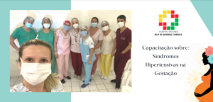 CAPACITAÇÃO NA MATERNIDADE: Síndromes Hipertensivas na Gestação