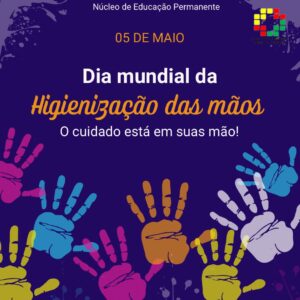 Dia Mundial de Higienização das Mãos