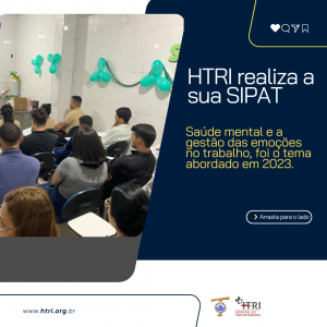 HTRI realiza a sua SIPAT