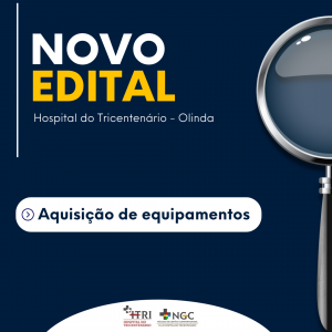 Abertura de edital para aquisição de equipamentos