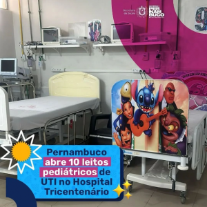 Hospital do Tricentenário abre primeiros leitos de UTI pediátrica