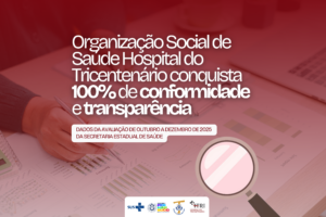 OSS alcança 100% de Transparência em Avaliação Trimestral da Secretaria Estadual de Saúde